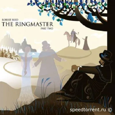 Robert Reed - The Ringmaster Part 1+2 (2021/2022)