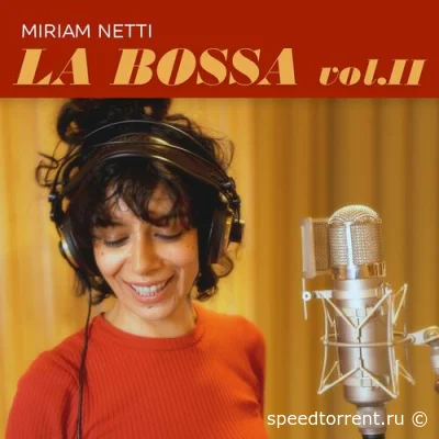 Miriam Netti - La Bossa, vol. II (2022)