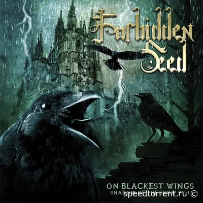 Forbidden Seed - On Blackest Wings, Shadow of the Crow Pt. I (2022)