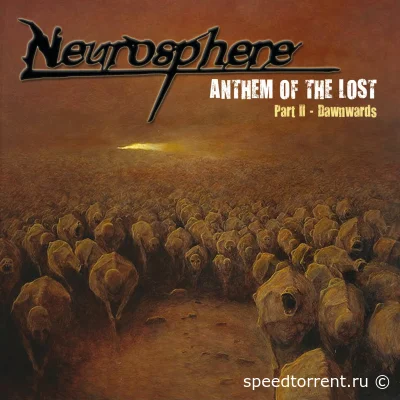 Neurosphere - Anthem of the Lost (Part II Dawnwards) (2022)