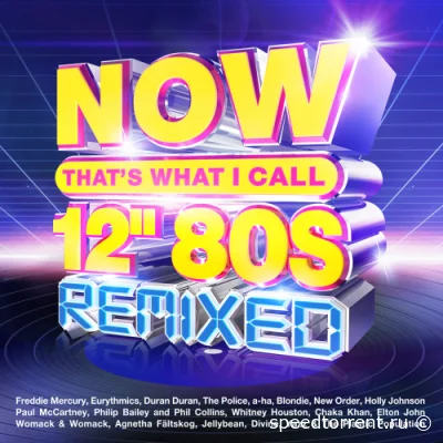 NOW That's What I Call 12” 80s: Remixed  (2022)