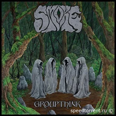 Smoke - Groupthink (2022)