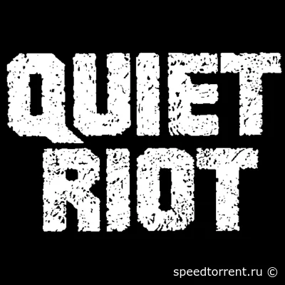 Quiet Riot - Дискография (1977-2019)