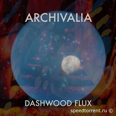 Dashwood Flux - Archivalia (2022)