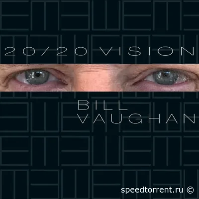 Bill Vaughan - 20/20 Vision (2022)