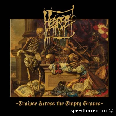 Hearse - Traipse Across The Empty Graves (2022)