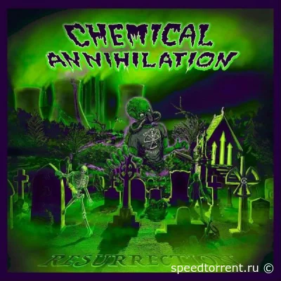 Chemical Annihilation - Resurrection (2022)