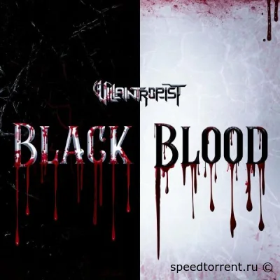 Villaintropist - Black Blood (2022)