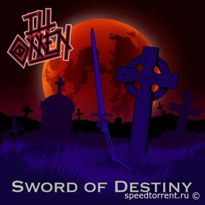 Ill Omen - Sword Of Destiny (2022)