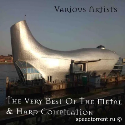 The Very Best Of The Metal & Hard Compilation (2022)