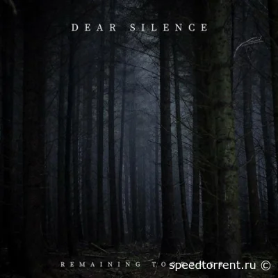 Dear Silence - Remaining Together (2022)