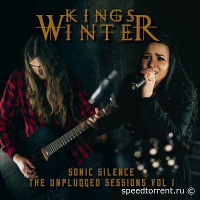 Kings Winter - Sonic Silence (The Unplugged Sessions Vol. 1) (2022)