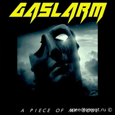 Gaslarm - A Piece Of My Soul (2022)