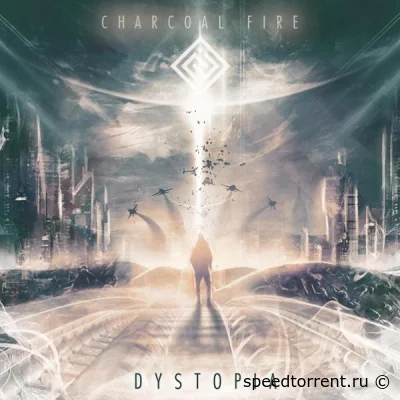 Charcoal Fire - Dystopia (2022)