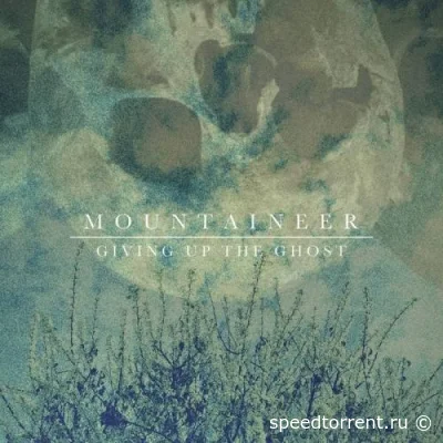 Mountaineer - Giving Up The Ghost (2022)