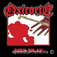 Oxicorte - Burn 'em All (2022)