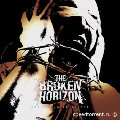 The Broken Horizon - Until Silence Speaks (2022)