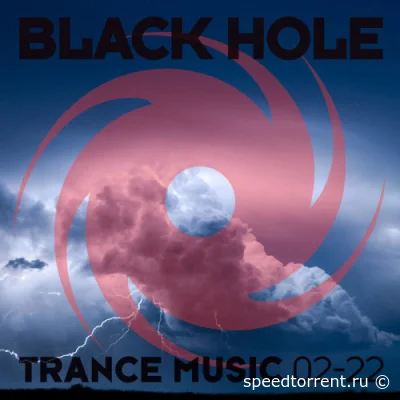 Black Hole Trance Music: 02-22 (2022)