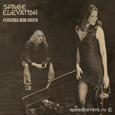 Space Elevator - Persona Non Grata (2022)