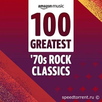 100 Greatest 70s Rock Classics (2022)
