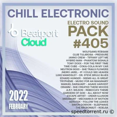 Beatport Chill Electronic: Sound Pack #405 (2022)