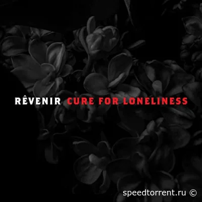 Revenir - Cure For Loneliness (2022)