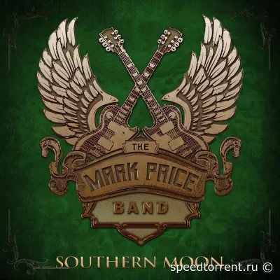 The Mark Price Band - Southern Moon (2022)