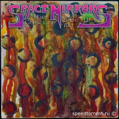 Space Mirrors - The Obscure Side Of Art (2022)