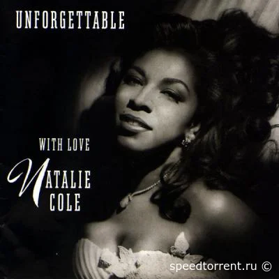 Natalie Cole - Unforgettable... With Love (1991/2022)