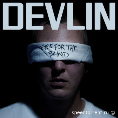 Devlin - Eyes For The Blind (2022)