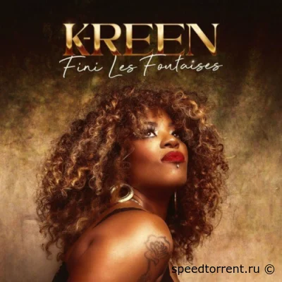 K-reen - Fini les foutaises (2022)