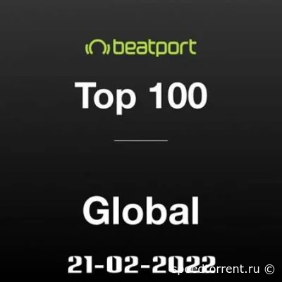 Beatport Top 100 Global Chart (21.02.2022)