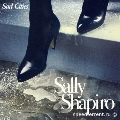 Sally Shapiro - Sad Cities (2022)