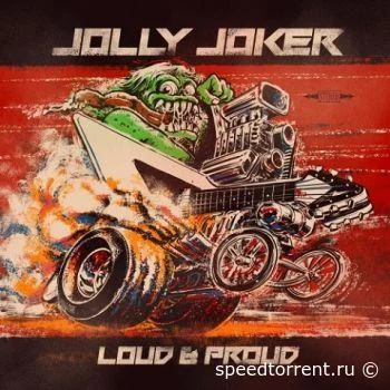 Jolly Joker - Loud & Proud (2022)