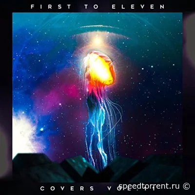 First To Eleven - Covers, Vol. 11 (2022)