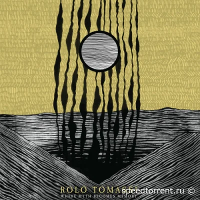 Rolo Tomassi - Where Myth Becomes Memory (2022)