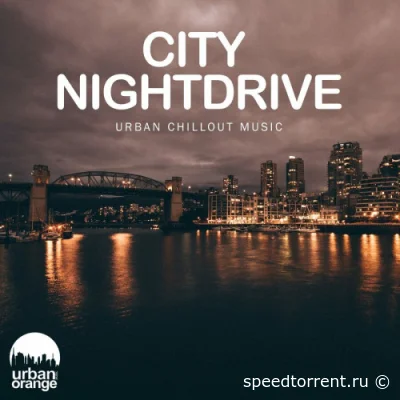 City Nightdrive: Urban Chillout Music (2022)