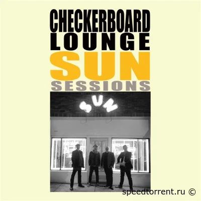 Checkerboard Lounge - Sun Sessions (2022)