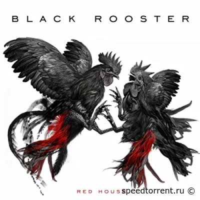 Black Rooster - Red House (2022)
