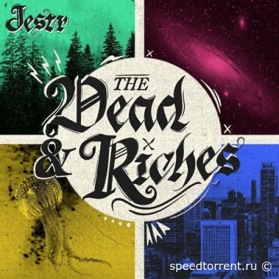 jestR - The Dead & Riches (2022)