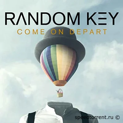 Random Key - Come On Depart (2022)