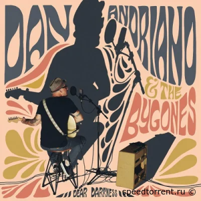 Dan Andriano And The Bygones - Dear Darkness (2022)