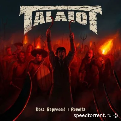 TalaioT - Dos: Repressió i Revolta (2022)