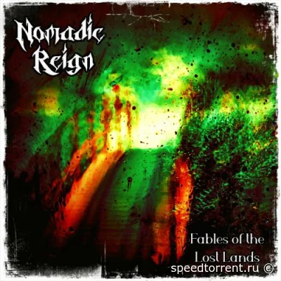 Nomadic Reign - Fables of the Lost Lands (2022)