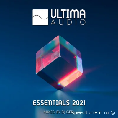 Ultima Audio: Essentials 2021 (mixed By DJ Geri) (2022)