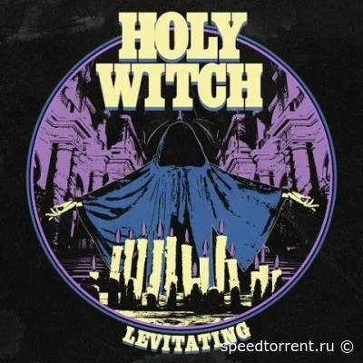 Holy Witch - Levitating (2022)