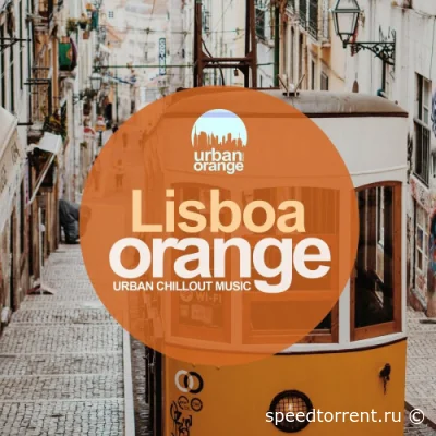 Lisboa Orange: Urban Chillout Music (2022)