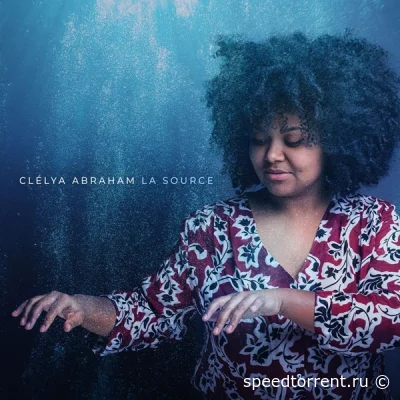 Clélya Abraham - La source (2022)