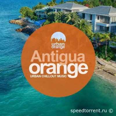 Antigua Orange: Urban Chillout Music (2022)