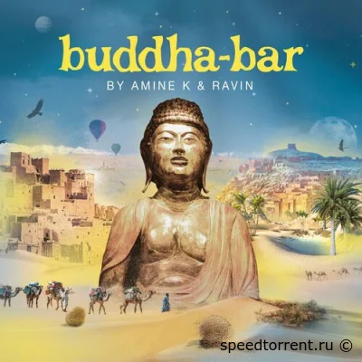 Buddha-Bar by Amine K & Ravin (2022)